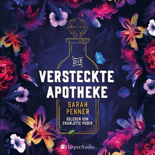 Die versteckte Apotheke (ungekürzt) als Hörbuch