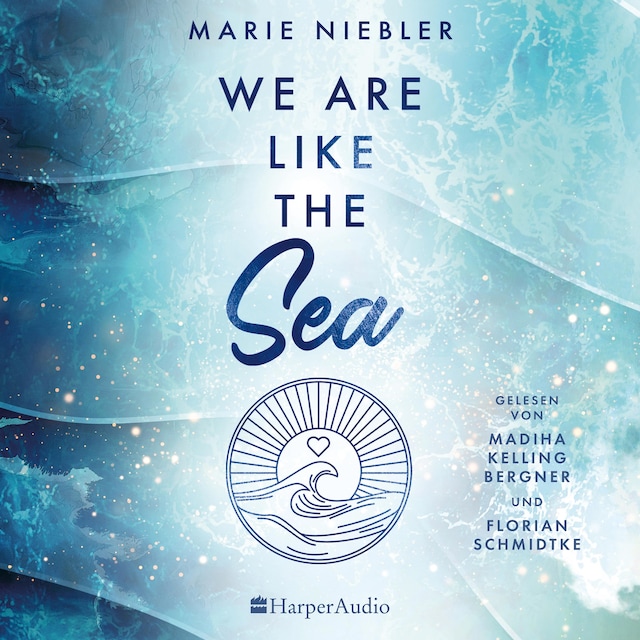 Book cover for We Are Like the Sea (ungekürzt)