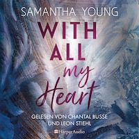With All My Heart (ungekürzt)