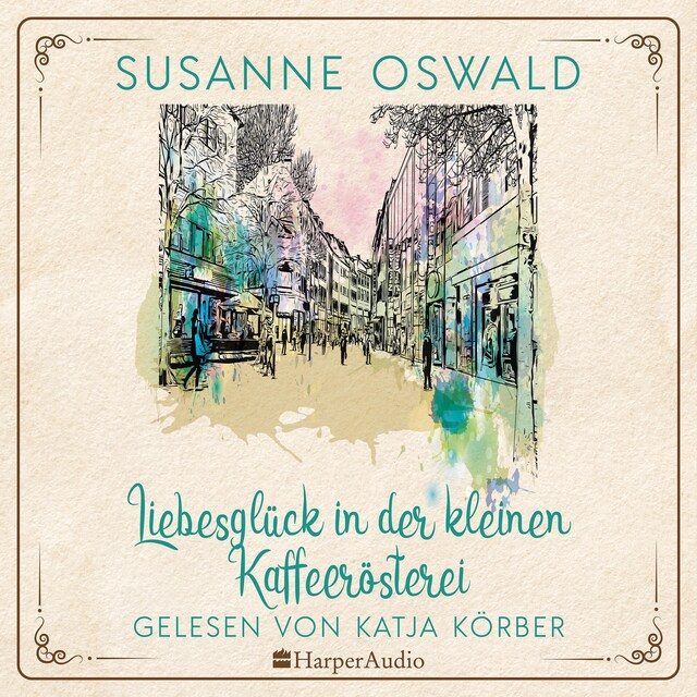 Book cover for Liebesglück in der kleinen Kaffeerösterei (ungekürzt)