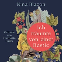 Ich träumte von einer Bestie (ungekürzt)