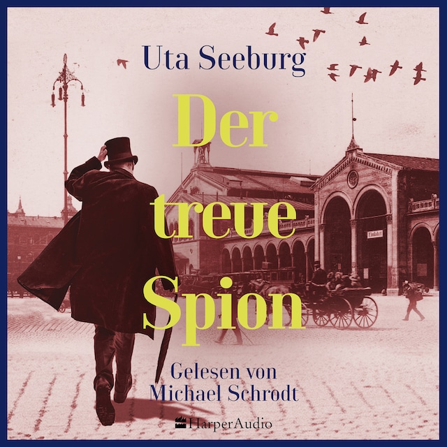 Book cover for Der treue Spion (ungekürzt)
