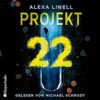 Projekt 22 (ungekürzt)