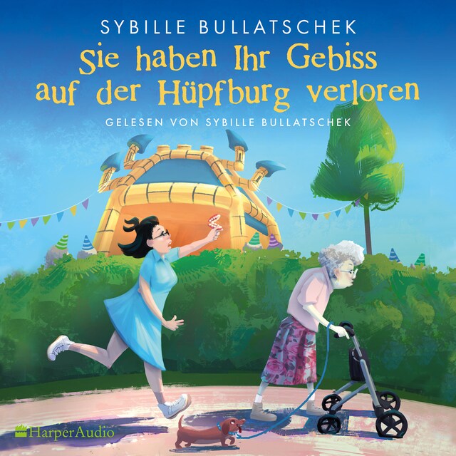 Book cover for Sie haben Ihr Gebiss auf der Hüpfburg verloren (ungekürzt)