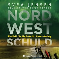 Nordwestschuld (ungekürzt)