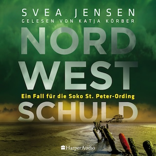 Nordwestschuld (ungekürzt) als Hörbuch