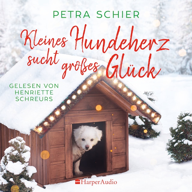 Couverture de livre pour Kleines Hundeherz sucht großes Glück (ungekürzt)