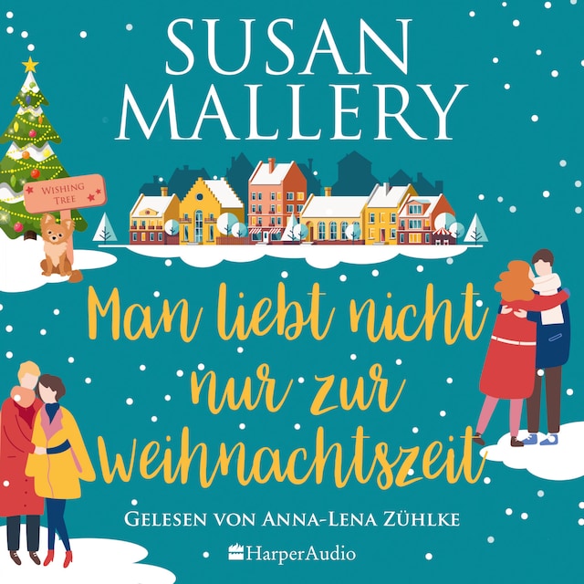 Book cover for Man liebt nicht nur zur Weihnachtszeit (ungekürzt)