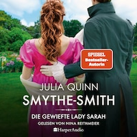 SMYTHE-SMITH. Die gewiefte Lady Sarah (ungekürzt)