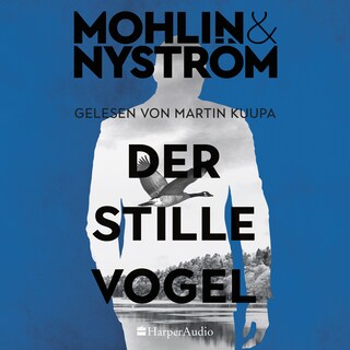 Der stille Vogel (ungekürzt) als Hörbuch