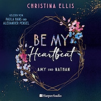 Be my Heartbeat (ungekürzt)