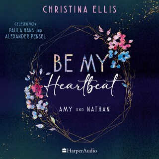 Be my Heartbeat (ungekürzt) als Hörbuch