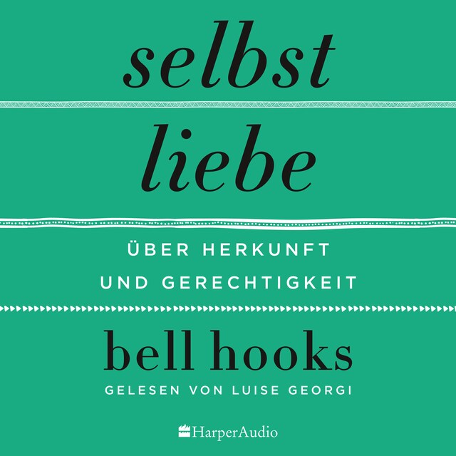 Portada de libro para Selbstliebe – Über Herkunft und Gerechtigkeit (ungekürzt)