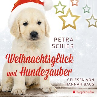 Weihnachtsglück und Hundezauber (ungekürzt) als Hörbuch