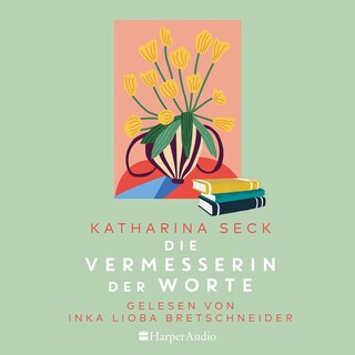 Die Vermesserin der Worte (ungekürzt) als Hörbuch