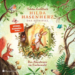 Hilda Hasenherz. Das Abenteuer im Fuchswald als Hörbuch