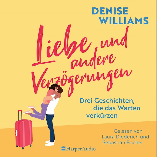 Book cover for Liebe und andere Verzögerungen (ungekürzt)