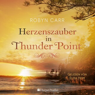 Herzenszauber in Thunder Point (ungekürzt) als Hörbuch