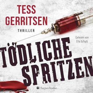 Tödliche Spritzen (ungekürzt) als Hörbuch