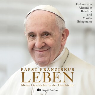 LEBEN. Meine Geschichte in der Geschichte (ungekürzt) als Hörbuch
