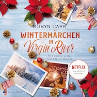 Wintermärchen in Virgin River (ungekürzt)