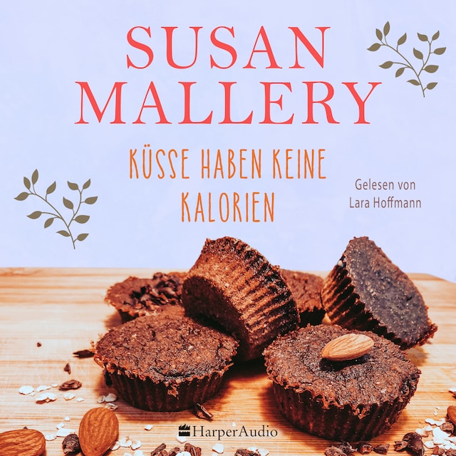 Book cover for Küsse haben keine Kalorien (ungekürzt)