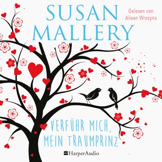 Verführ mich, mein Traumprinz (ungekürzt) als Hörbuch
