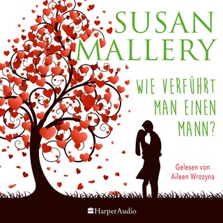 Wie verführt man einen Mann? (ungekürzt) als Hörbuch