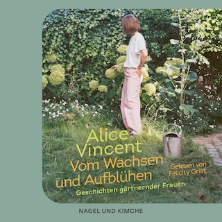Vom Wachsen und Aufblühen als Hörbuch
