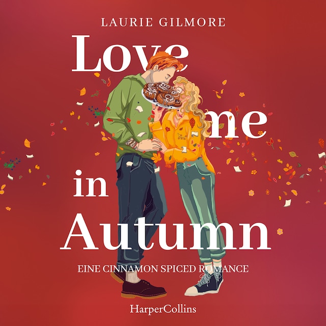 Book cover for Love me in Autumn. Eine cinnamon spiced Romance