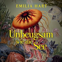 Unbeugsam wie die See