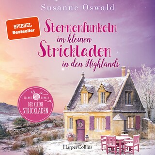 Sternenfunkeln im kleinen Strickladen in den Highlands als Hörbuch
