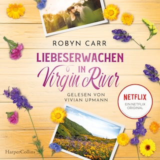 Liebeserwachen in Virgin River als Hörbuch