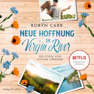 Neue Hoffnung in Virgin River als Hörbuch