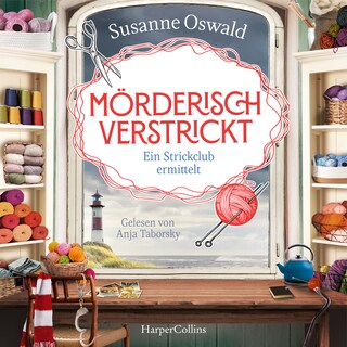 Mörderisch verstrickt. Ein Strickclub ermittelt als Hörbuch