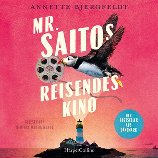 Mr. Saitos reisendes Kino als Hörbuch