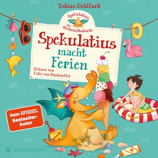 Spekulatius, der Weihnachtsdrache. Spekulatius macht Ferien als Hörbuch