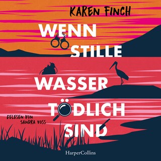 Wenn stille Wasser tödlich sind als Hörbuch