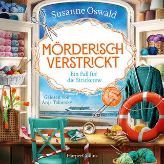 Mörderisch verstrickt. Ein Fall für die Strickcrew als Hörbuch