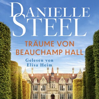 Träume von Beauchamp Hall als Hörbuch