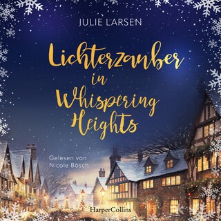Lichterzauber in Whispering Heights als Hörbuch