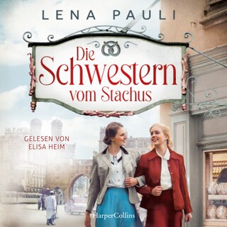 Die Schwestern vom Stachus als Hörbuch