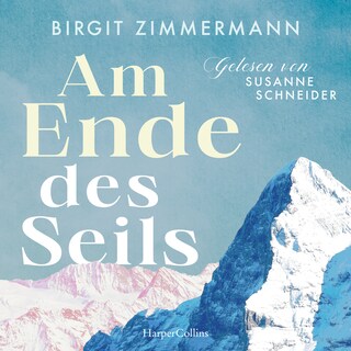 Am Ende des Seils als Hörbuch
