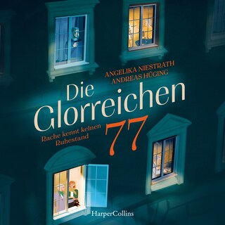 Die Glorreichen 77. Rache kennt keinen Ruhestand als Hörbuch