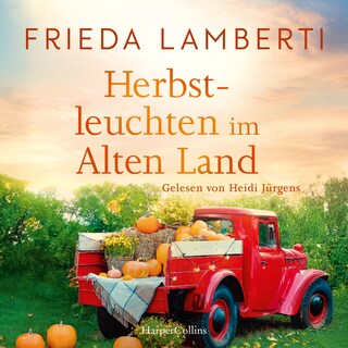 Herbstleuchten im Alten Land als Hörbuch