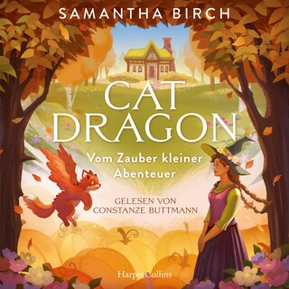 Cat Dragon. Vom Zauber kleiner Abenteuer als Hörbuch