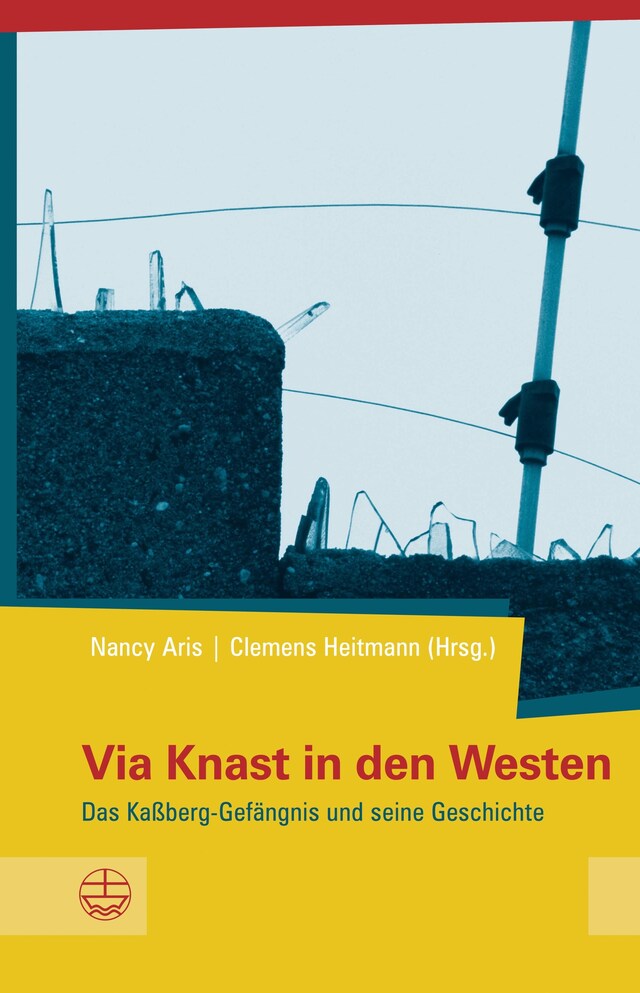 Book cover for Via Knast in den Westen