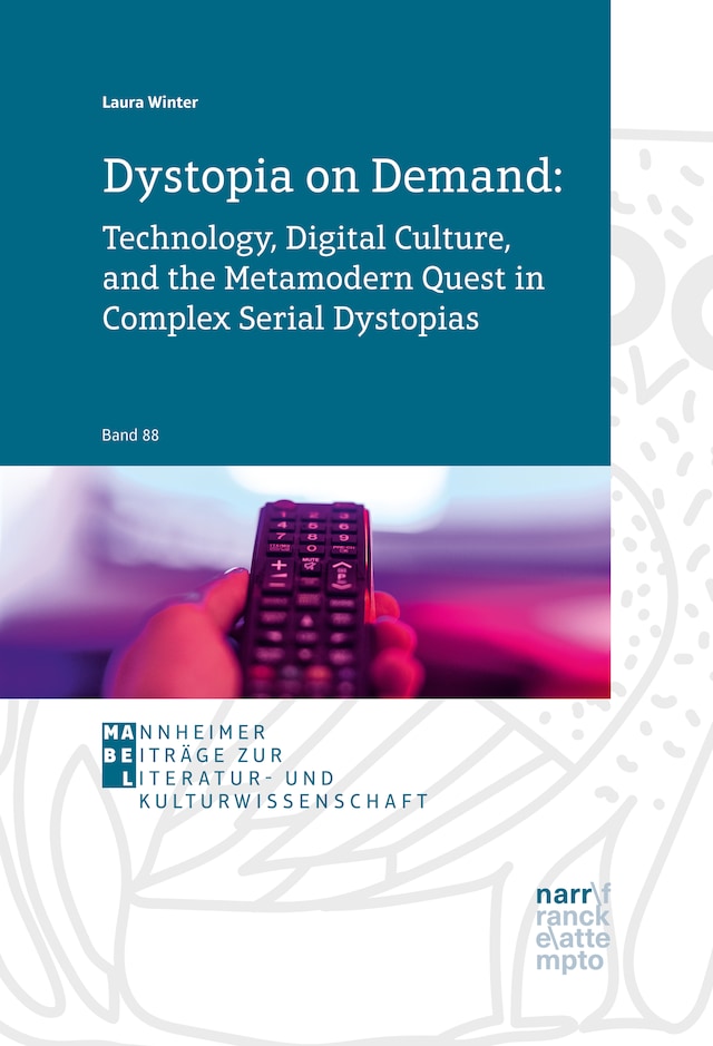 Buchcover für Dystopia on Demand: Technology, Digital Culture, and the Metamodern Quest in Complex Serial Dystopias