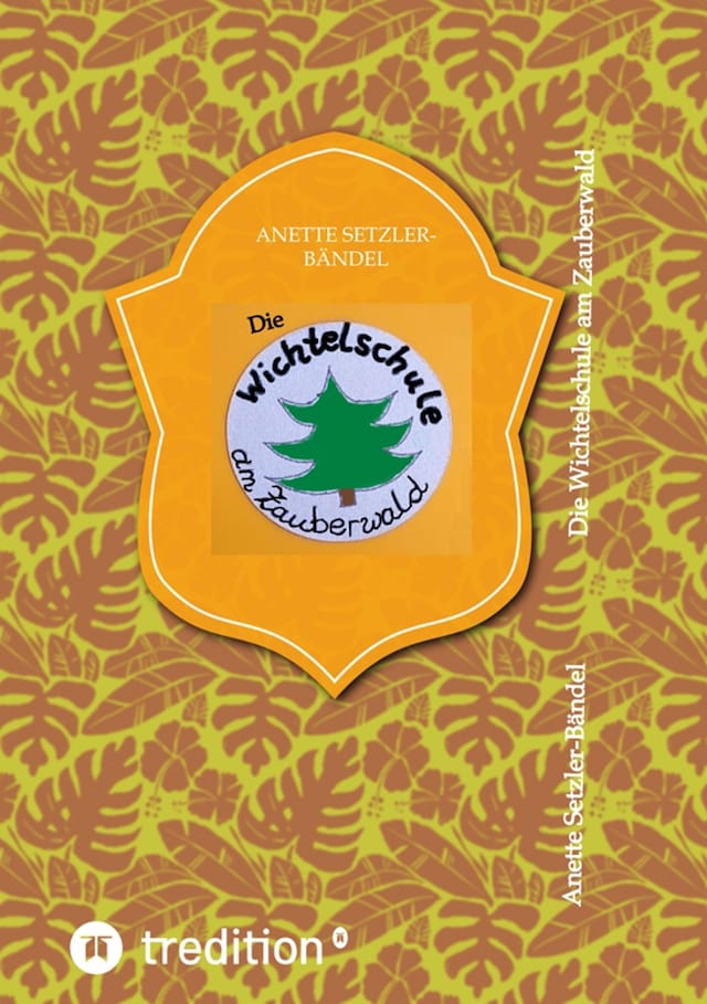 Book cover for Die Wichtelschule am Zauberwald