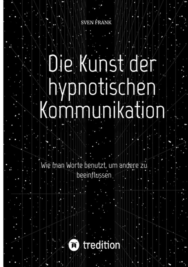 Buchcover für Die Kunst der hypnotischen Kommunikation